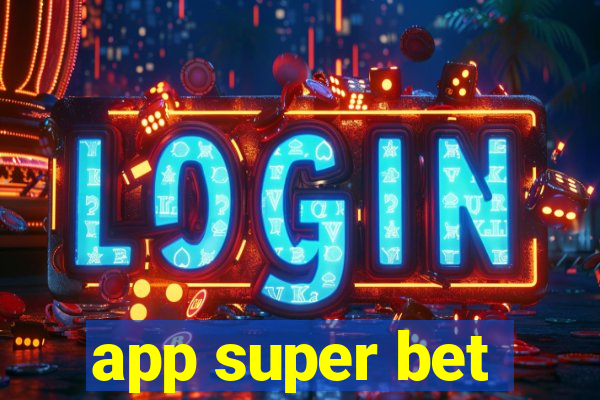 app super bet